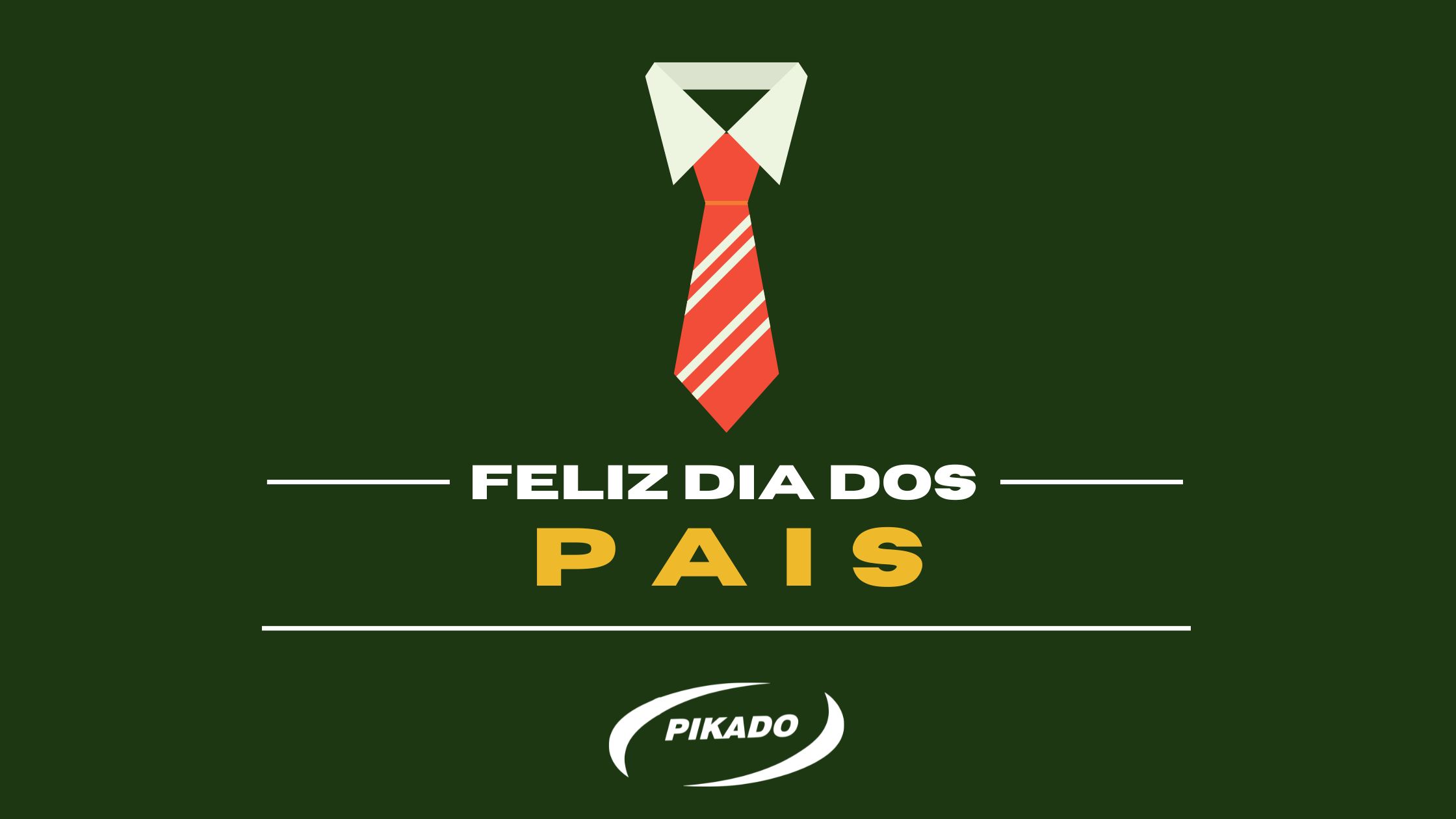 Feliz Dia Dos Pais Pikado Hortifruti
