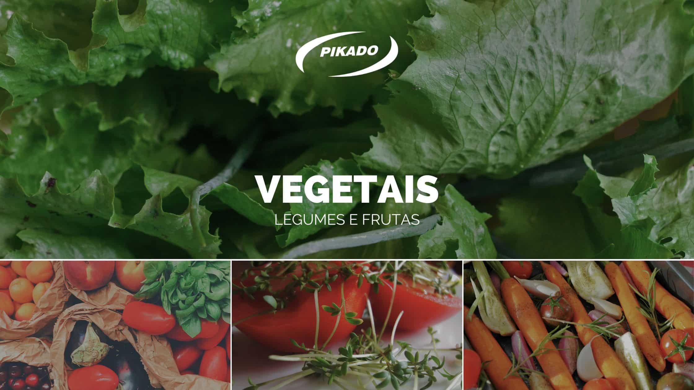 Vegetais Legumes E Frutas Pikado Hortifruti